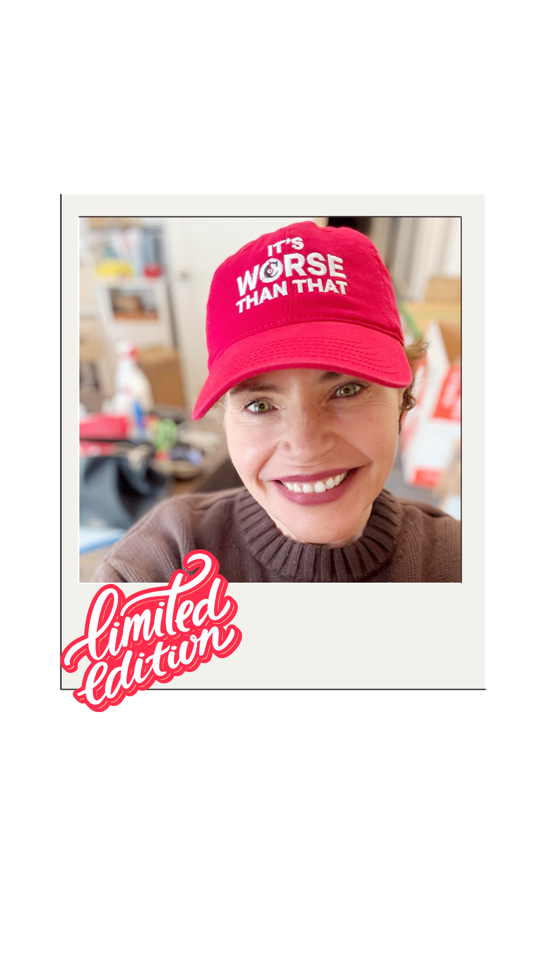 It's Worse Than That™ Embroidered Baseball Cap